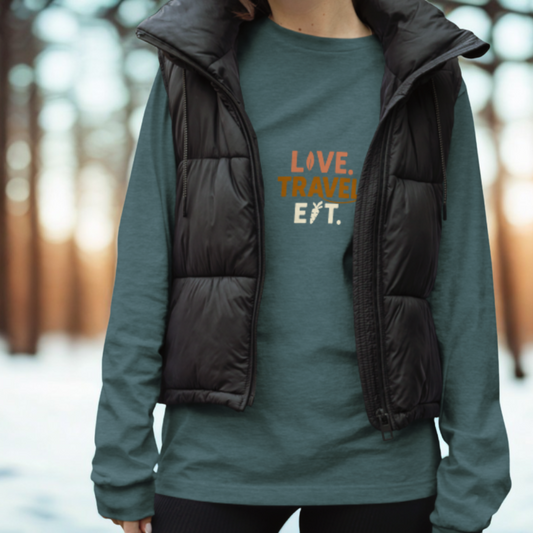 Love. Travel. Eat. – Long Sleeve Tee
